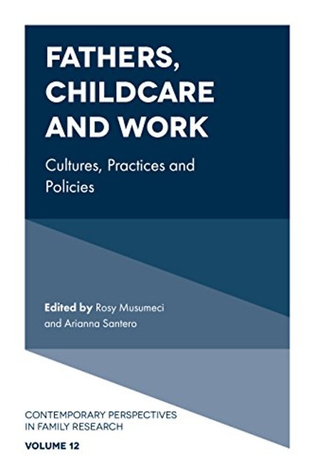 Fathers, Childcare and Work – Cultures, Practices and Policies