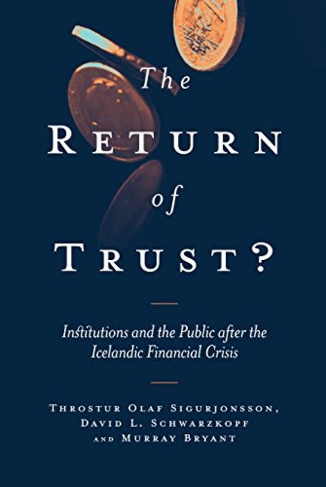 The Return of Trust? – Institutions and the Public after the Icelandic Financial Crisis