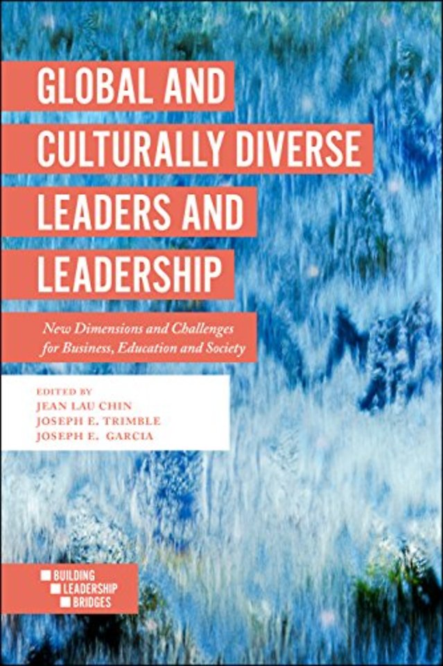 Global and Culturally Diverse Leaders and Leader – New Dimensions and Challenges for Business, Education and Society