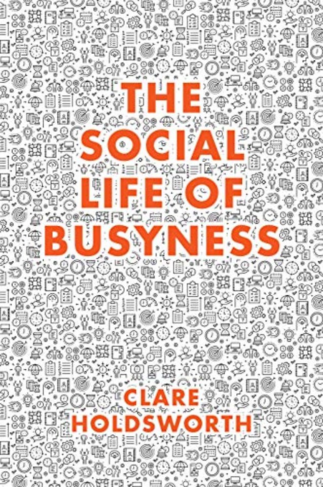 The Social Life of Busyness