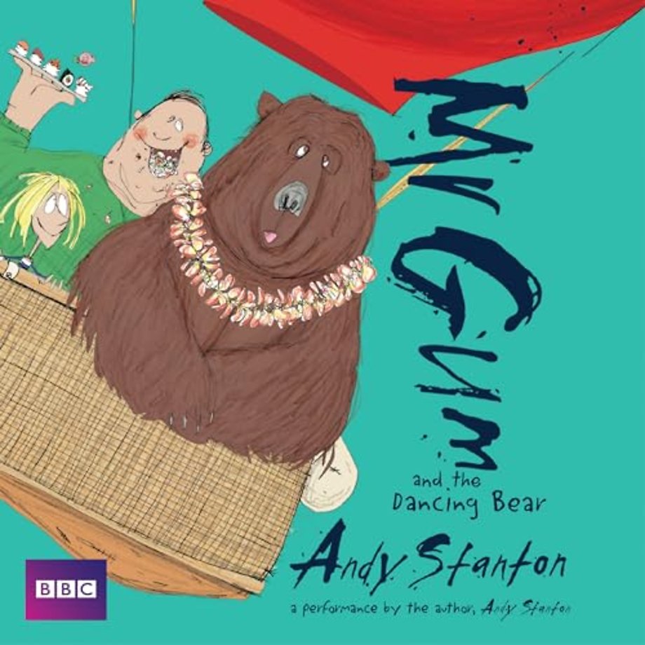 Mr Gum and the Dancing Bear: Children’s Audio Book