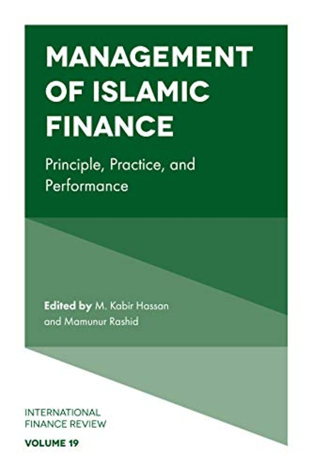 Management of Islamic Finance – Principle, Practice, and Performance