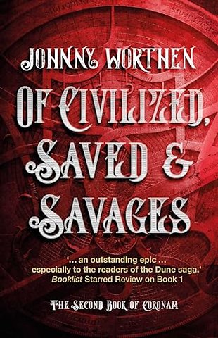 Of Civilized, Saved and Savages: Coronam Book II