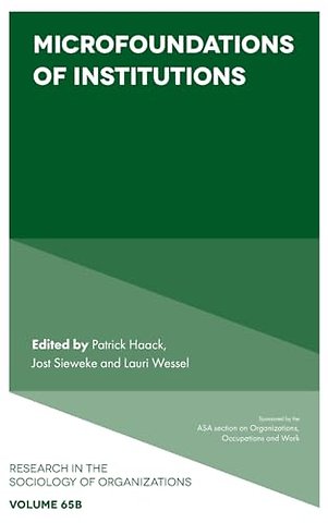 Microfoundations of Institutions : 65, Part B