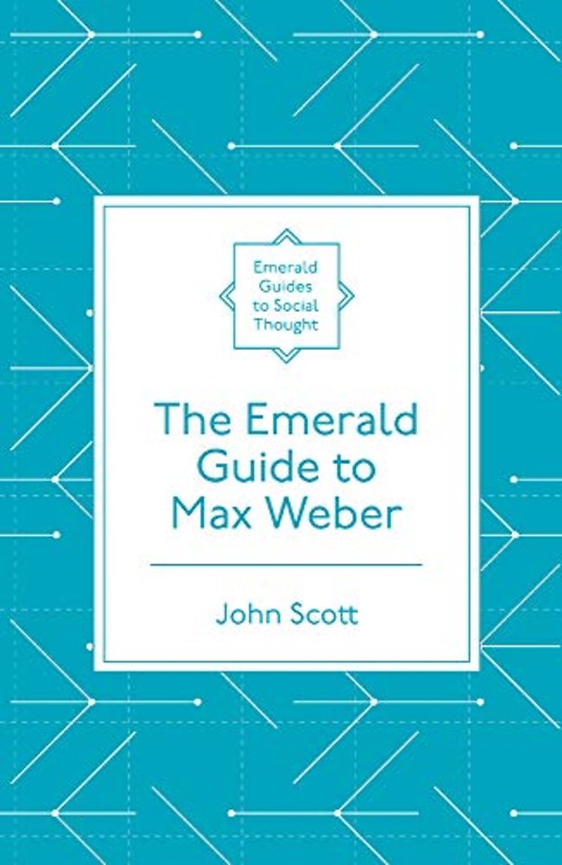 The Emerald Guide to Max Weber