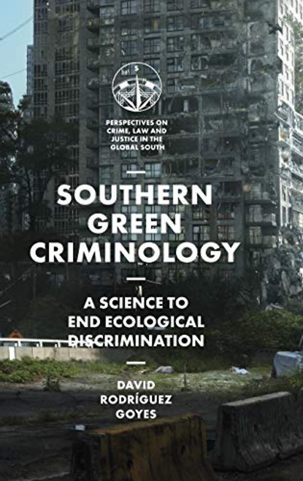 Southern Green Criminology – A Science to End Ecological Discrimination