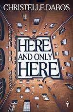 Here, and Only Here