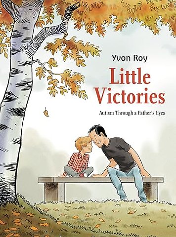 Little Victories: Autism Through a Father's Eyes