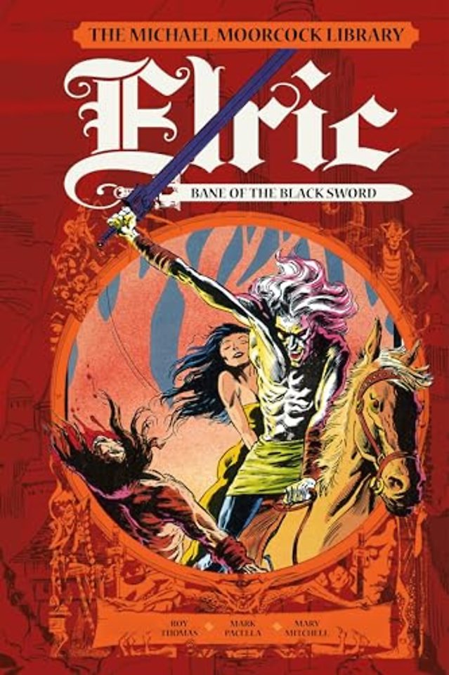 The Moorcock Library: Elric: Bane of the Black Sword