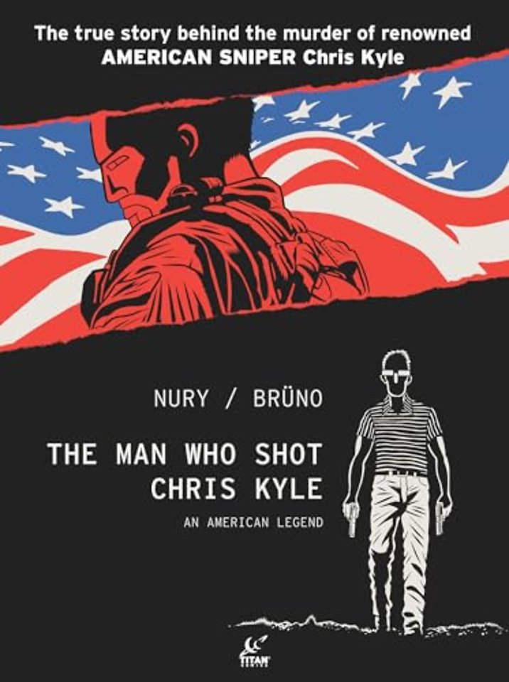 The Man Who Shot Chris Kyle: An American Legend