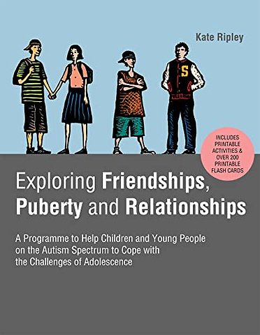 Exploring Friendships, Puberty and Relationships