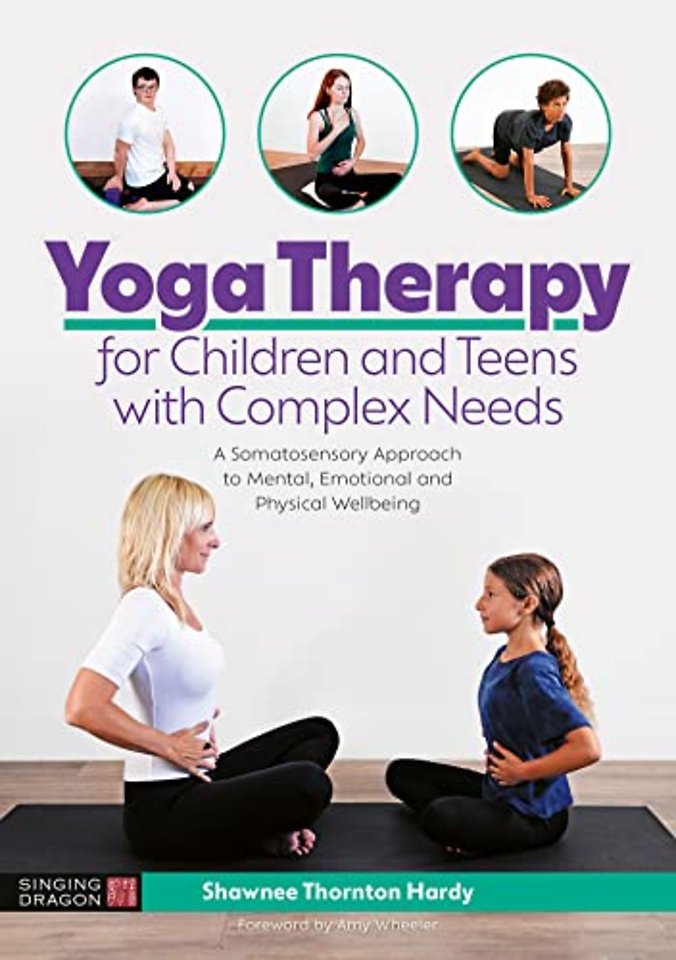 Yoga Therapy for Children and Teens with Complex Needs