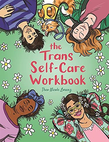 The Trans Self-Care Workbook