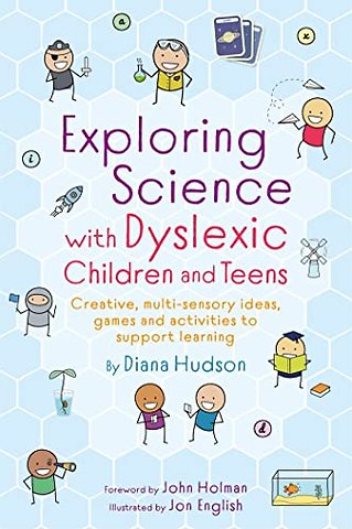 Exploring Science with Dyslexic Children and Teens