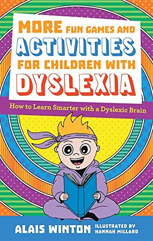 More Fun Games and Activities for Children with Dyslexia