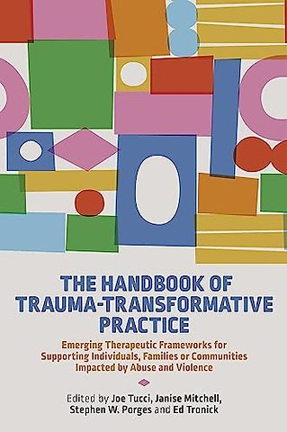The Handbook of Trauma-Transformative Practice