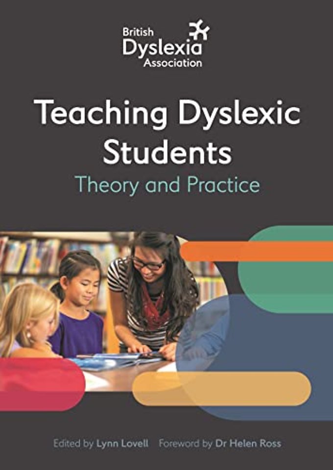The British Dyslexia Association - Teaching Dyslexic Students
