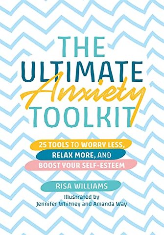 The Ultimate Anxiety Toolkit