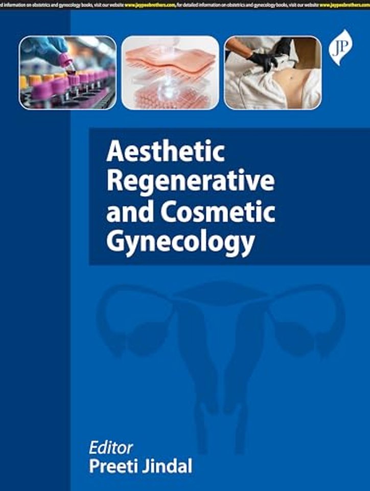 Aesthetic, Regenerative and Cosmetic Gynecology