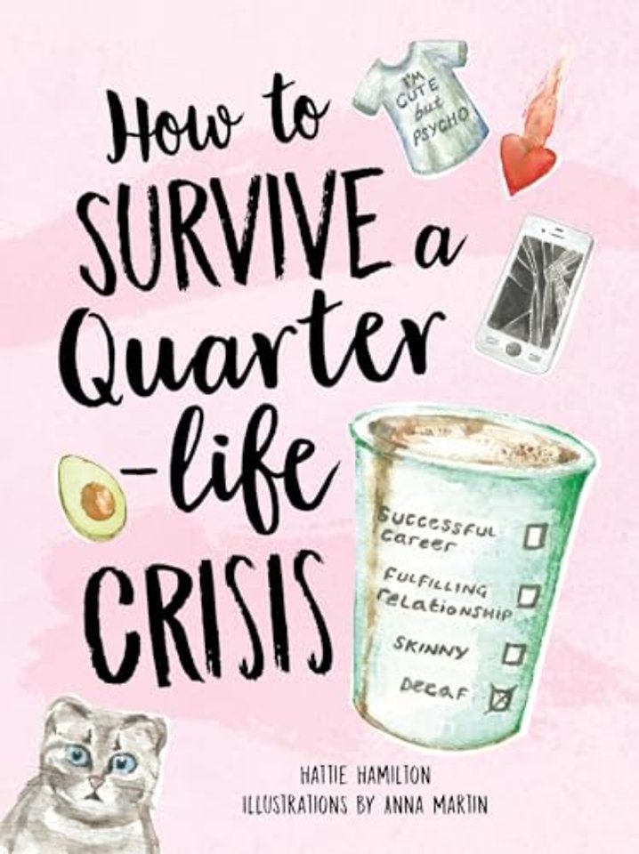 How to Survive a Quarter-Life Crisis