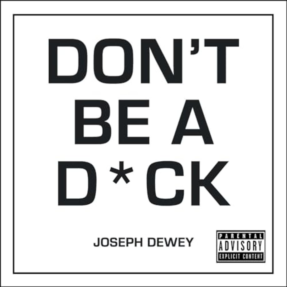Don't Be a D*ck