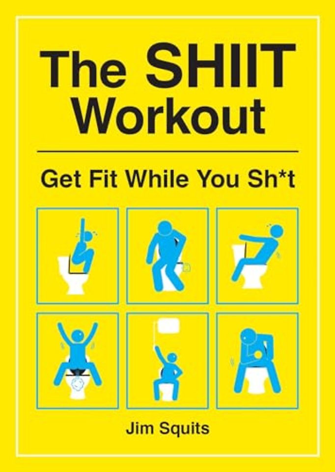 The SHIIT Workout