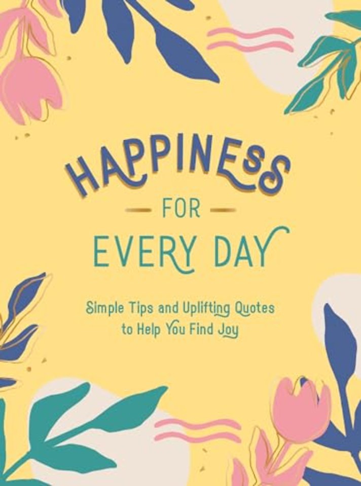 Happiness for Every Day