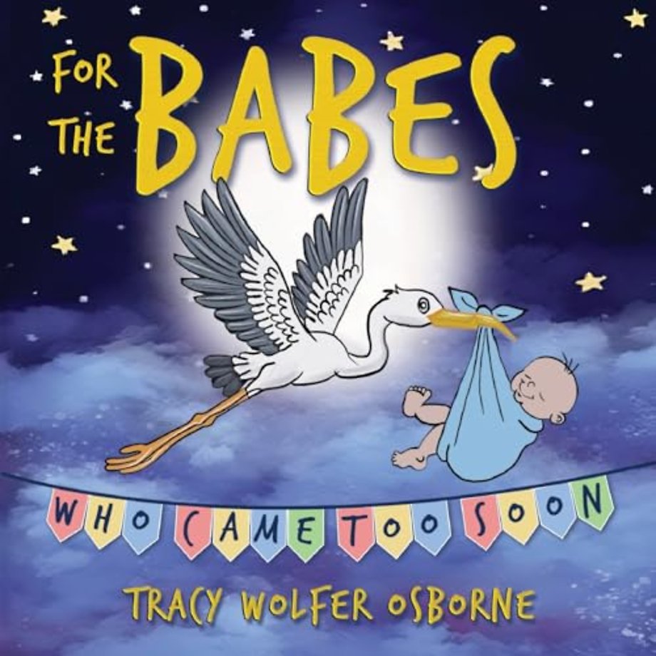 For The Babes Who Came Too Soon