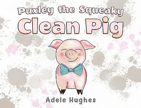 Puxley the Squeaky Clean Pig