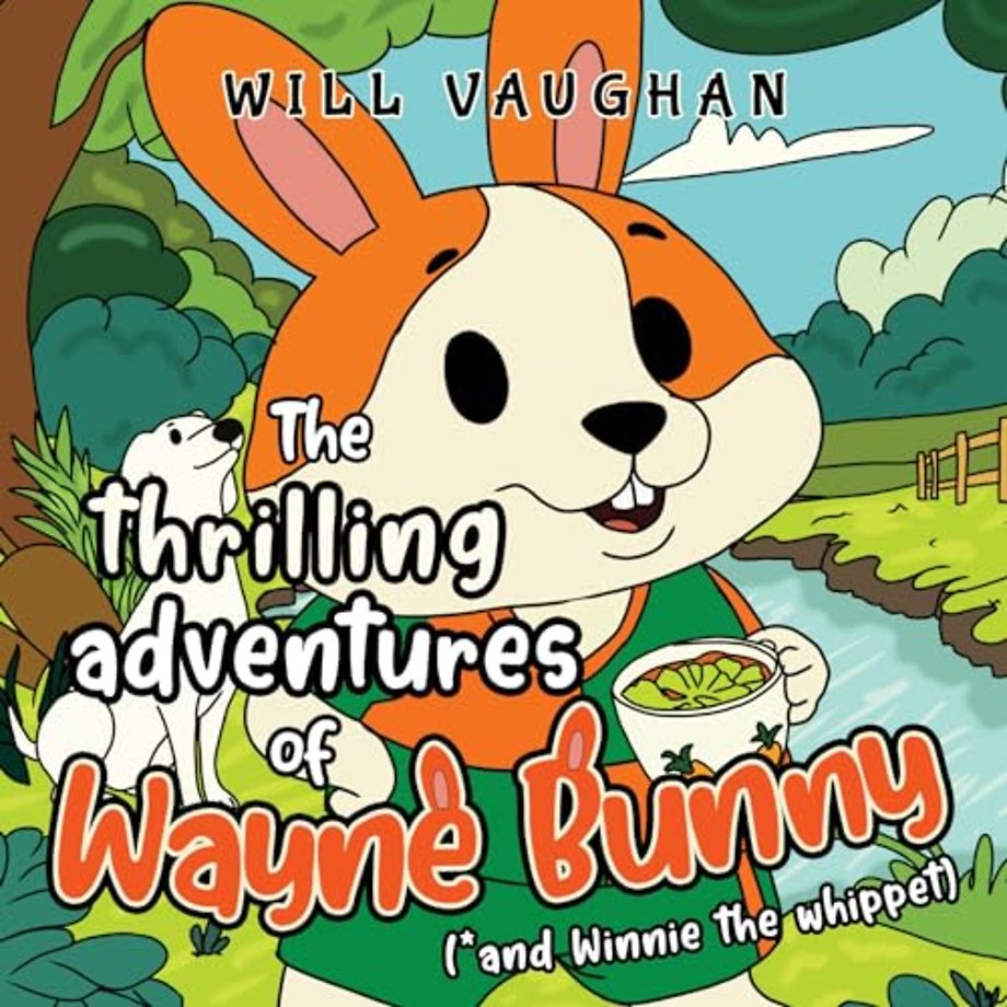 The thrilling adventures of Wayne Bunny (*and Winnie the whippet)