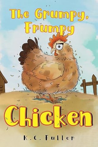 The Grumpy, Frumpy Chicken