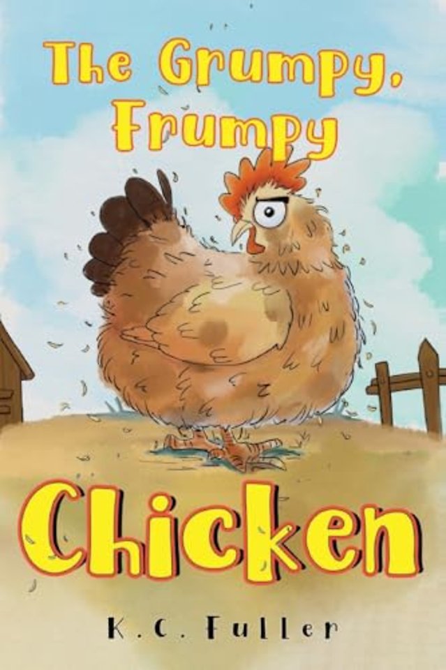 The Grumpy, Frumpy Chicken