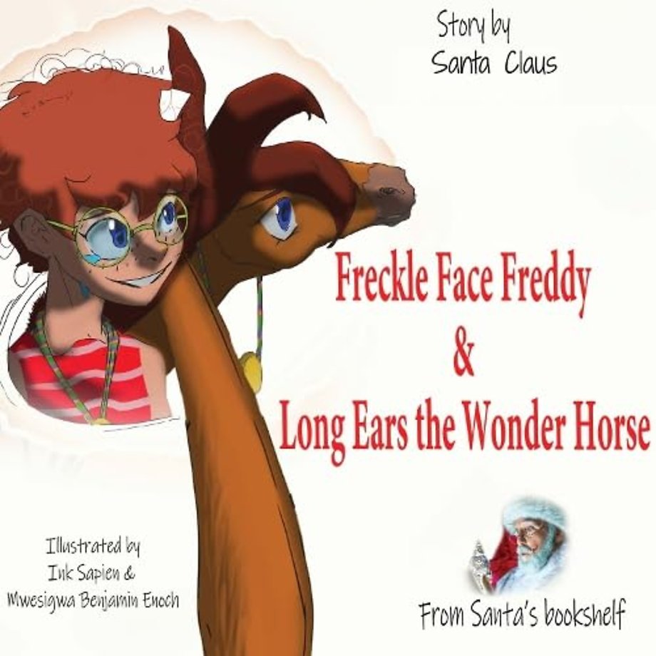 Freckle Face Freddy and Long Ears the Wonder Horse