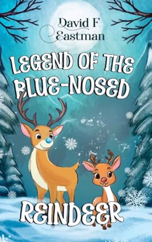 Legend of the Blue-Nosed Reindeer