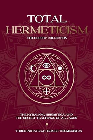 Total Hermeticism Philosophy Collection