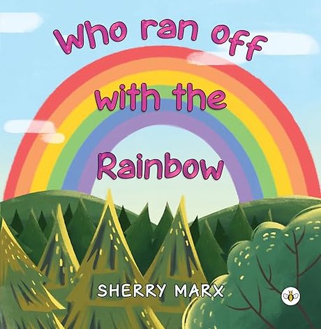 Who Ran Off with the Rainbow
