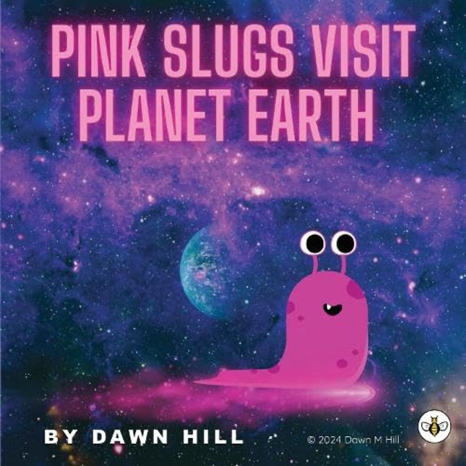 Pink Slugs Visit Planet Earth (Hardback)