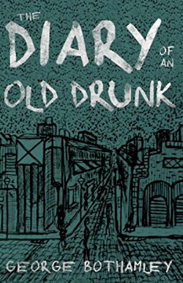 The Diary of an Old Drunk