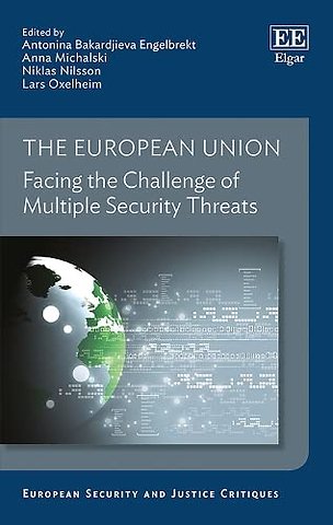 The European Union : Facing the Challenge of Multiple Security Threats