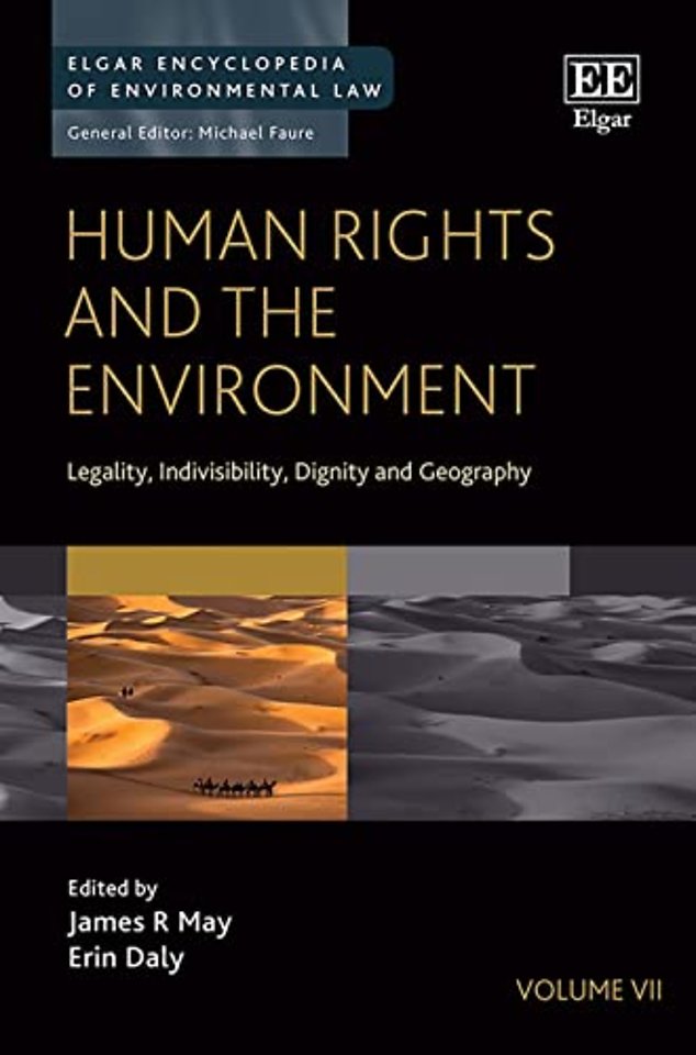 Human Rights and the Environment – Legality, Indivisibility, Dignity and Geography