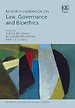 Research Handbook on Law, Governance and Bioethics