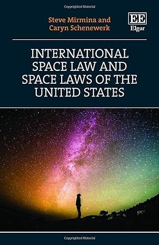 International Space Law and Space Laws of the United States