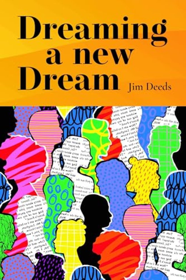 Dreaming a New Dream