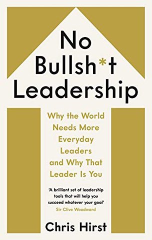 No Bullsh*t Leadership