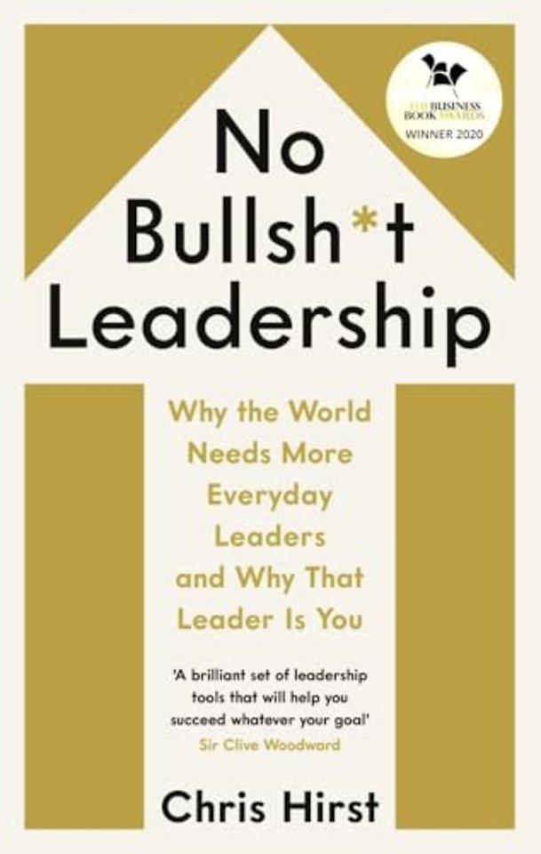 No Bullsh*t Leadership
