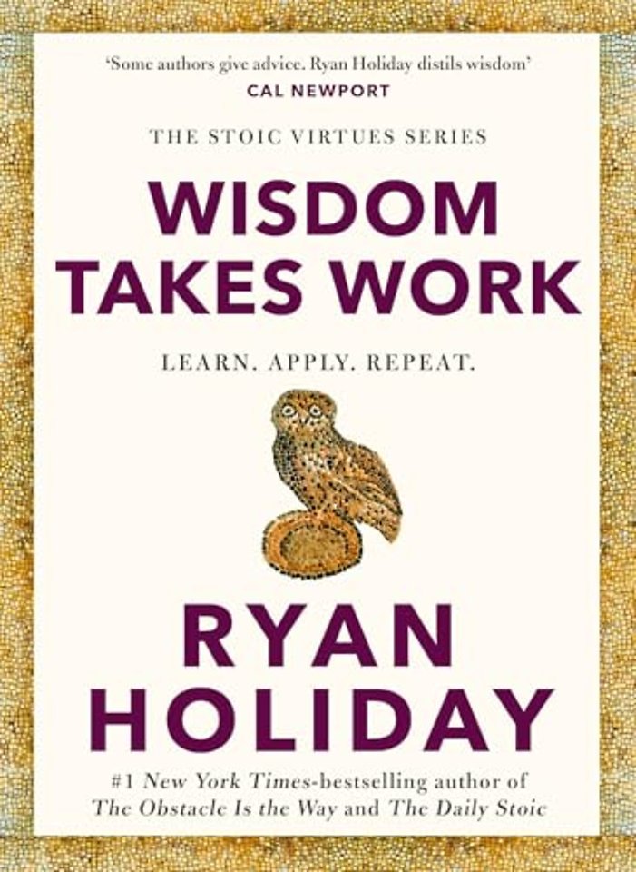 Wisdom Takes Work