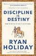 Discipline Is Destiny