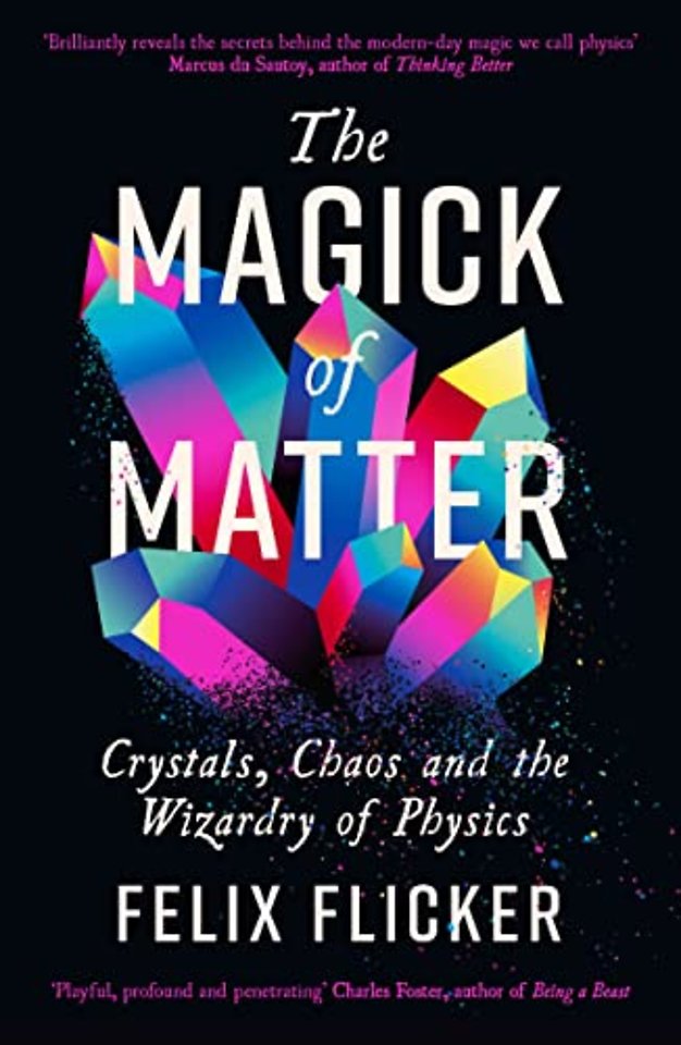 The Magick of Matter