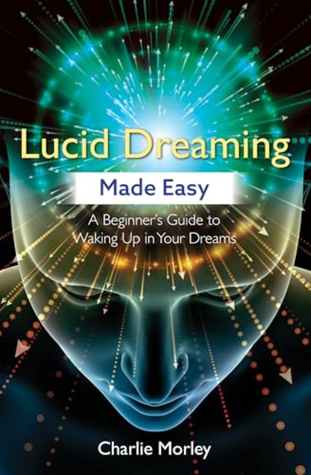 Lucid Dreaming Made Easy