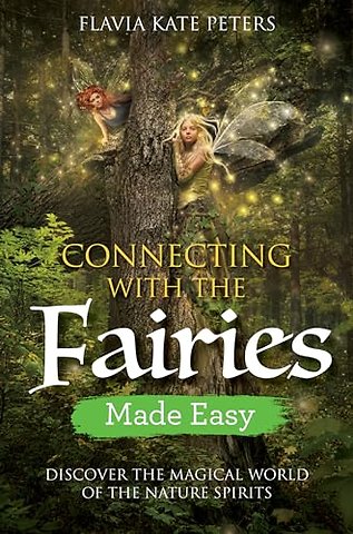Connecting with the Fairies Made Easy